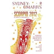 Sydney Omarr's Day-by-Day Astrological Guide for the Year 2012 : Scorpio