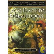 From Eden to Armageddon