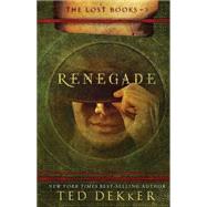Renegade: A Lost Book