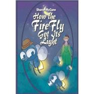 How the Fire Fly Got Its Light