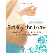 Feeding the Bump Nutrition and Recipes for Pregnancy