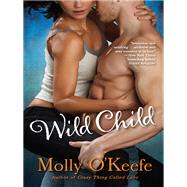 Wild Child A Novel