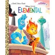 Disney/Pixar Elemental Little Golden Book (Disney/Pixar Elemental)