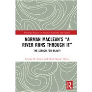 Norman Maclean’s “A River Runs through It”