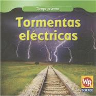 Tormentas electricas/ Thunderstorms