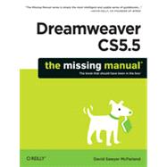 Dreamweaver CS5.5: The Missing Manual, 1st Edition