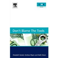 Don't Blame the Tools : The Adoption and Implementation of Managerial Innovations