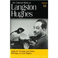 Fight for Freedom and Other Writings on Civil Rights