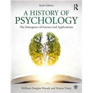 A History of Psychology: The Emergence of Science and Applications