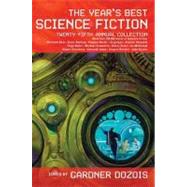 The Year's Best Science Fiction: Twenty-fifth Annual Collection