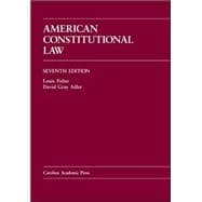 American Constitutional Law, Seventh Edition