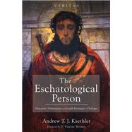 The Eschatological Person