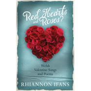 Red Hearts and Roses?