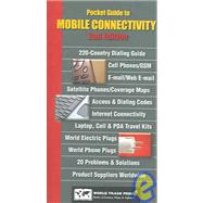Pocket Guide To Mobile Connectivity: Telecommunications, Cell Communications, Internet Connectivity, Mobile Connectivity
