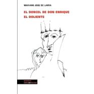 El doncel de don Enrique el doliente / The Youth of Don Enrique the Sorrowful