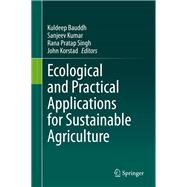 Ecological and Practical Applications for Sustainable Agriculture