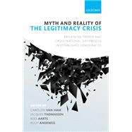Myth and Reality of the Legitimacy Crisis Explaining Trends and Cross-National Differences in Established Democracies