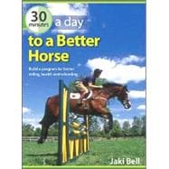 30 Minutes a Day to a Better Horse