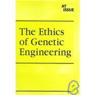 Ethics of Genetic Engineering