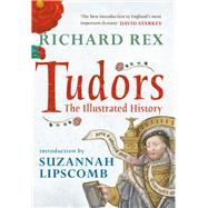 Tudors The Illustrated History