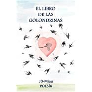 El libro de las golondrinas / The book of swallows