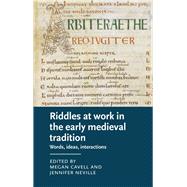 Riddles at Work in the Early Medieval Tradition