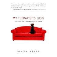 My Therapist's Dog Lessons in Unconditional Love