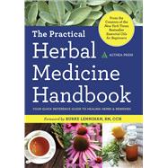 The Practical Herbal Medicine Handbook