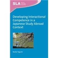 Developing Interactional Competence in a Japanese Study Abroad Context