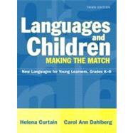 Languages and Children--Making the Match : New Languages for Young Learners, Grades K-8, MyLabSchool Edition