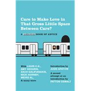 Care To Make Love In That Gross Little Space Between Cars? A Believer Book of Advice