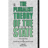 The Pluralist Theory of the State: Selected Writings of G.D.H. Cole, J.N. Figgis and H.J. Laski
