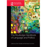 The Routledge Handbook of Language and Politics