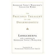 The Precious Treasury of the Dharmadhatu,9781645473718