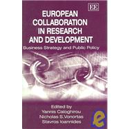 European Collaboration in Research and Development : Business Strategy and Public Policy