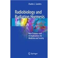 Radiobiology and Radiation Hormesis