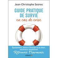 Guide pratique de survie en cas de crise