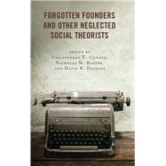 Forgotten Founders and Other Neglected Social Theorists