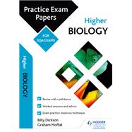 Higher Biology: Practice Papers for SQA Exams