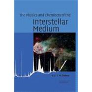 The Physics And Chemistry Of The Interstellar Medium