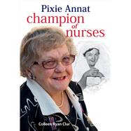Pixie Annat Champion of Nurses