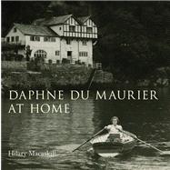 Daphne Du Maurier at Home
