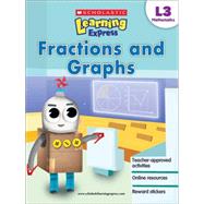 Scholastic Learning Express Level 3: Fractions and Graphs