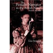 The Female Narrator in the British Novel Hidden Agendas