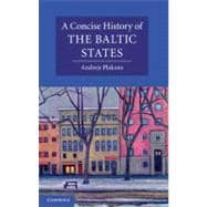 A Concise History of the Baltic States,9780521833721