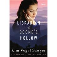 The Librarian of Boone's Hollow A Novel