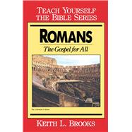 Romans- Teach Yourself the Bible Series Gospel for All