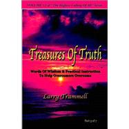 Volume : TREASURES of TRUTH--Words of Wisdom and Practical Instruction to Help Overcomers Overcome/ Part 3 Of 7