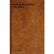 Bailey's Elementary Chemistry
