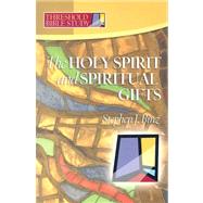 The Holy Spirit and Spiritual Gifts